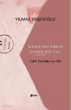 Kader Hep Erken Zaman Hep Geç