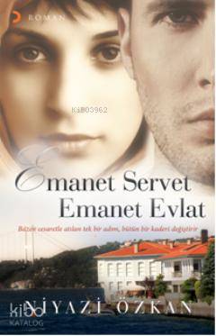 Emanet Servet Emanet Evlat - Niyazi Özkan