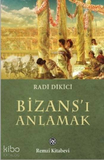Bizans'ı Anlamak
