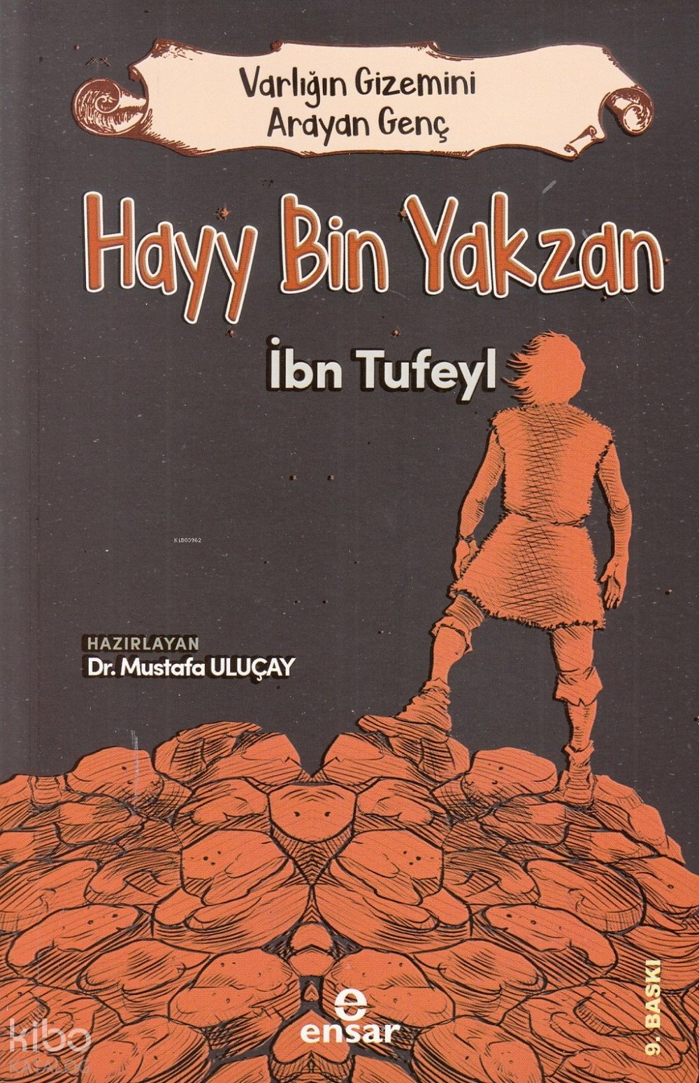 Varlığın Gizemini Arayan Genç - Hayy Bin Yakzan - İbn Tufeyl