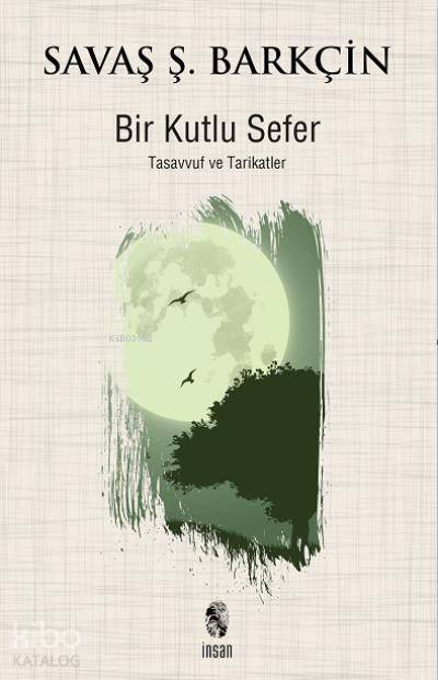 Bir Kutlu Sefer - Savaş Ş. Barkçin