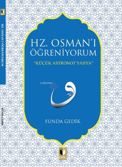 Hz. Osmanı Öğreniyorum - Funda Gedik