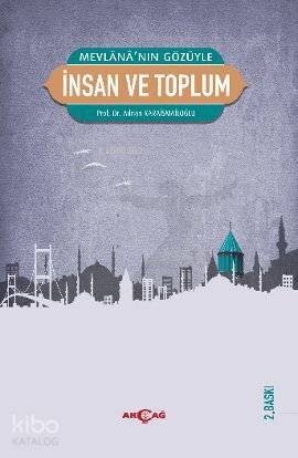 Mevlana'nın Gözüyle İnsan ve Toplum - Adnan Karaismailoğlu