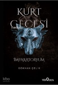 Kurt Gecesi-İmparatoryum - Gökhan Çelik