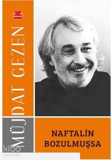 Naftalin Bozulmuşsa - Müjdat Gezen