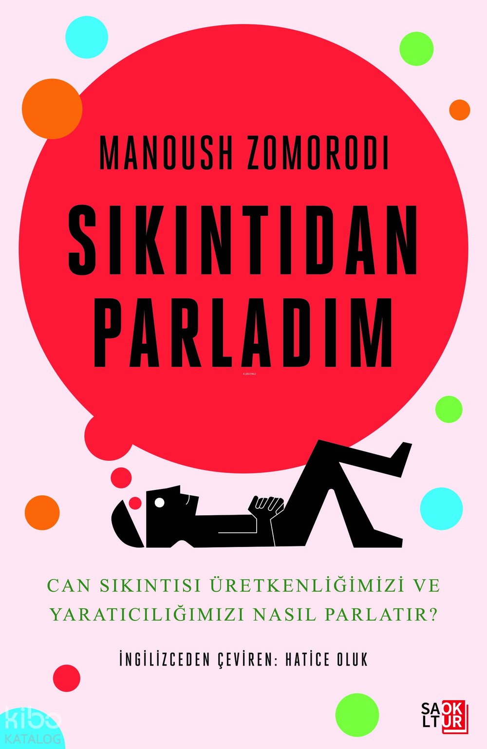 Sıkıntıdan Parladım