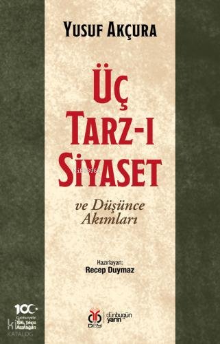Üç Tarz-ı Siyaset ve Düşünce Akımları - Yusuf Akçura
