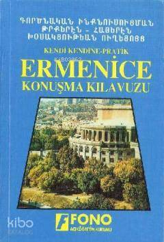Kendi Kendine Pratik Ermenice Konuşma Kılavuzu