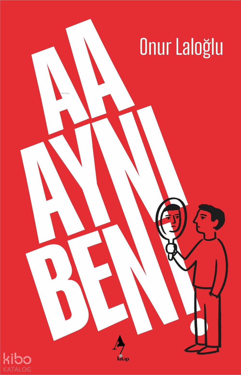 Aa Aynı ben - Onur Laloğlu