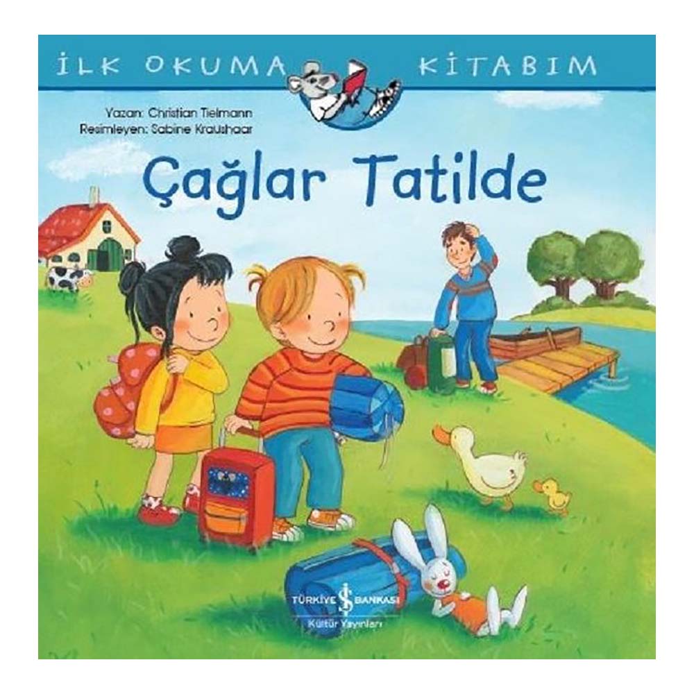 İLK OKUMA ÇAĞLAR TATİLDE