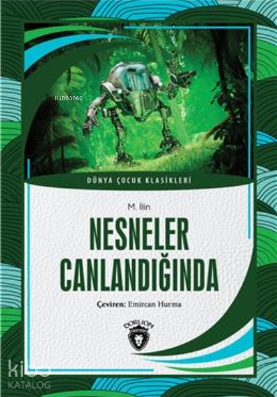 Nesneler Canlandığında - M. İlin