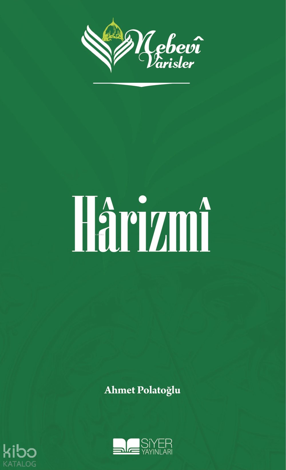 Nebevi Varisler 27 Harizmi - Ahmet Polatoğlu