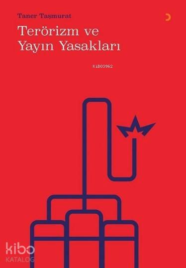 Terörizm ve Yayın Yasakları