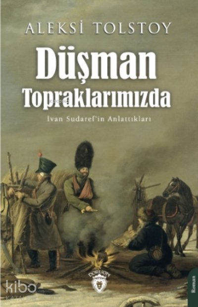 Düşman Topraklarımızda - Lev Nikolayeviç Tolstoy