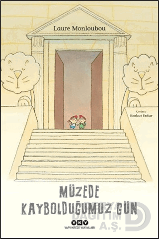 MÜZEDE KAYBOLDUĞUMUZ GÜN