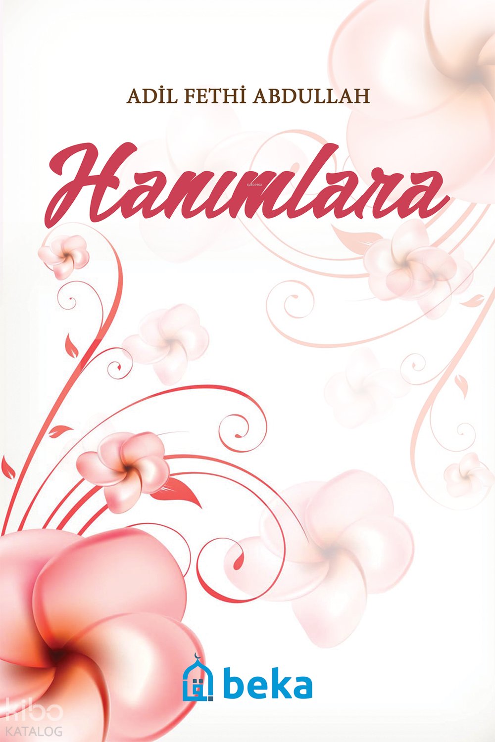 Hanımlara - Adil Fethi Abdullah