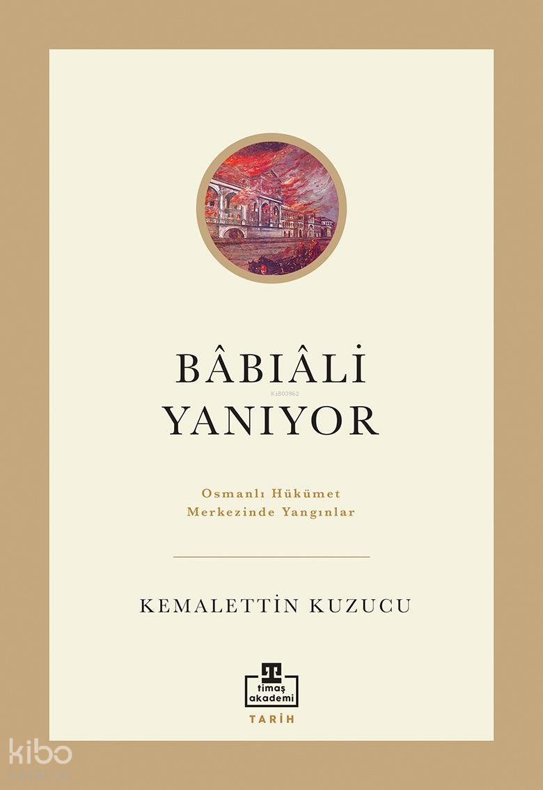 Bâbıâli Yanıyor - Kemalettin Kuzucu