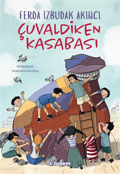 Çuvaldiken Kasabası - Ferda İzbudak Akıncı