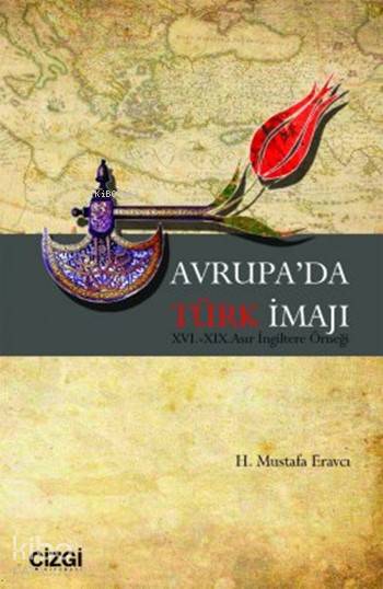 Avrupa'da Türk İmajı - H. Mustafa Eravcı