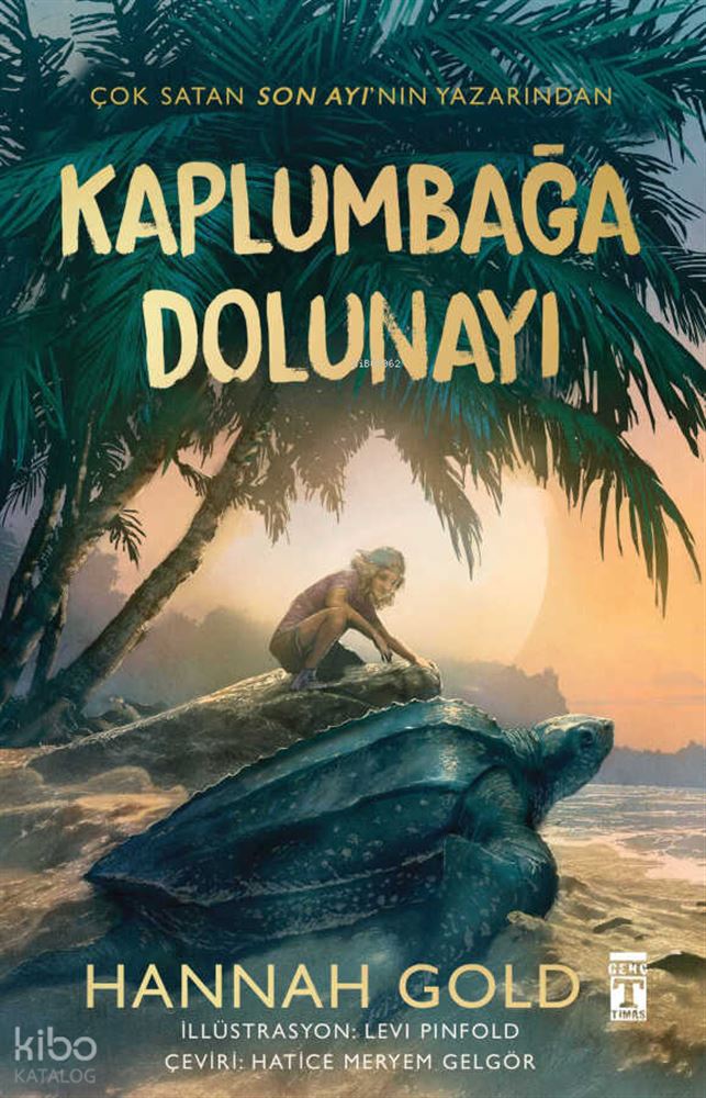 KAPLUMBAĞA DOLUNAYI - CİLTLİ
