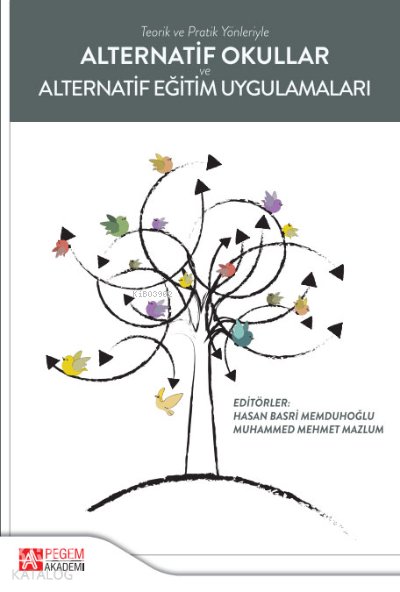 Alternatif Okullar ve Alternatif Eğitim Uygulamaları - Hasan Basri Memduhoğlu