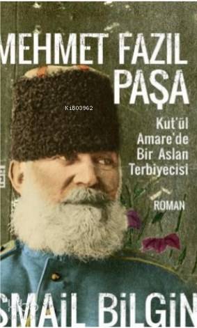 Mehmet Fazıl Paşa - İsmail Bilgin