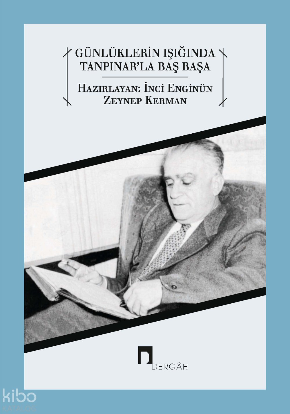 Günlüklerin Işığında Tanpınar'la Başbaşa - İnci Enginün