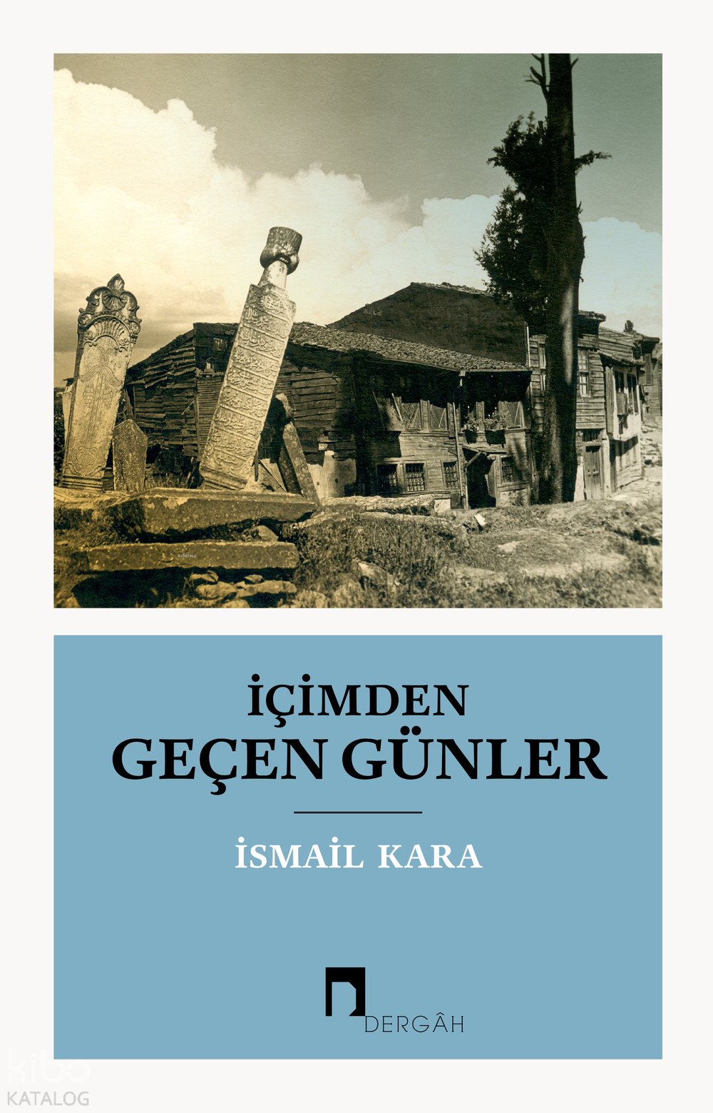 İçimden Geçen Günler - İsmail Kara