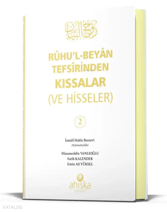 Ruhul Beyan Tefsirinden Kıssalar (ve Hisseler) 2. Cilt (Ciltli) - İsmail Hakkı Bursevi