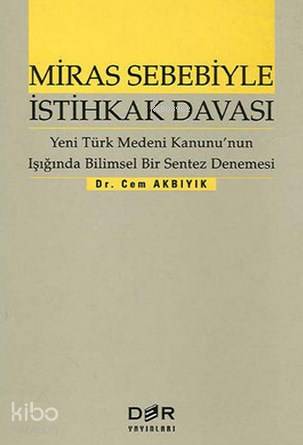 Miras Sebebiyle İstihkak Davası - Cem Akbıyık