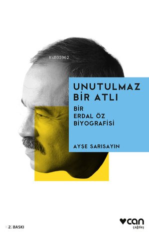 Unutulmaz Bir Atlı Bir Erdal Öz Biyografisi - Ayşe Sarısayın