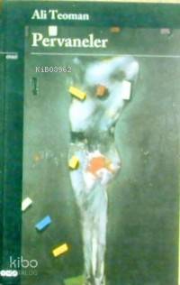 Pervaneler - Ali Teoman