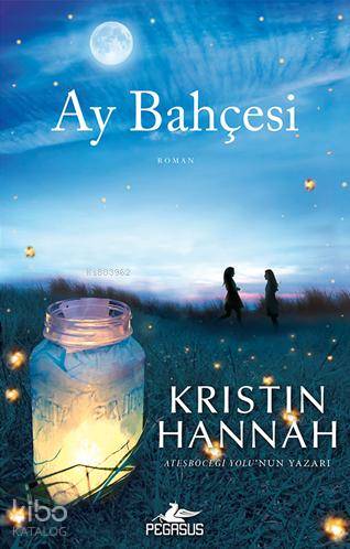 Ay Bahçesi - Kristin Hannah