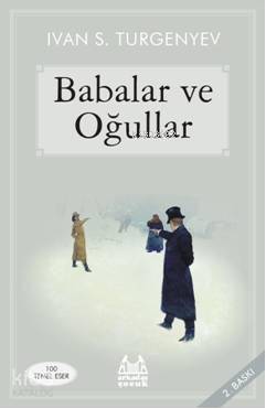 Babalar ve Oğullar - İvan Sergeyeviç Turgenyev