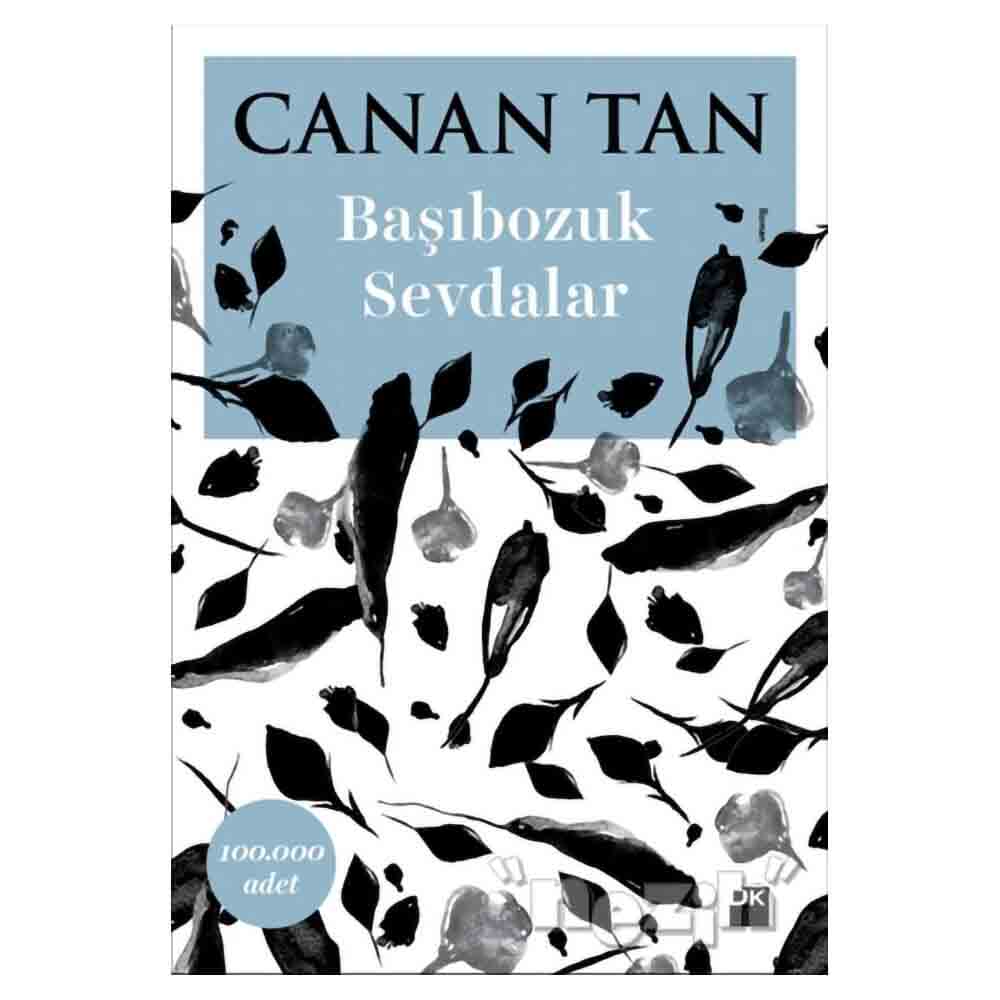 BAŞIBOZUK SEVDALAR / CANAN TAN