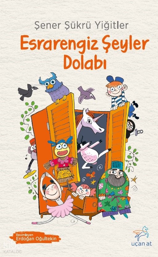 Esrarengiz Şeyler Dolabı - Şener Şükrü Yiğitler