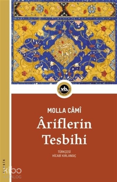 Ariflerin Tesbihi - Molla Cami