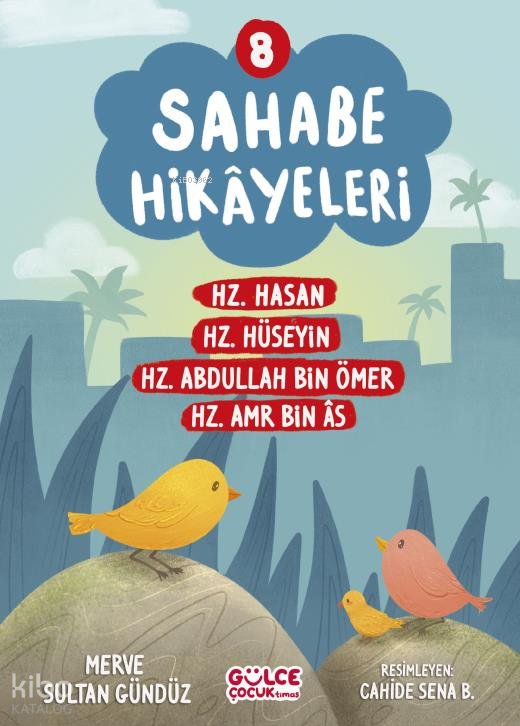 Sahabe Hikayeleri 8. Kitap - Merve Sultan Gündüz