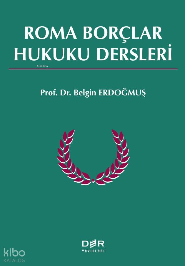 Roma Borçlar Hukuku Dersleri (Ciltli)
