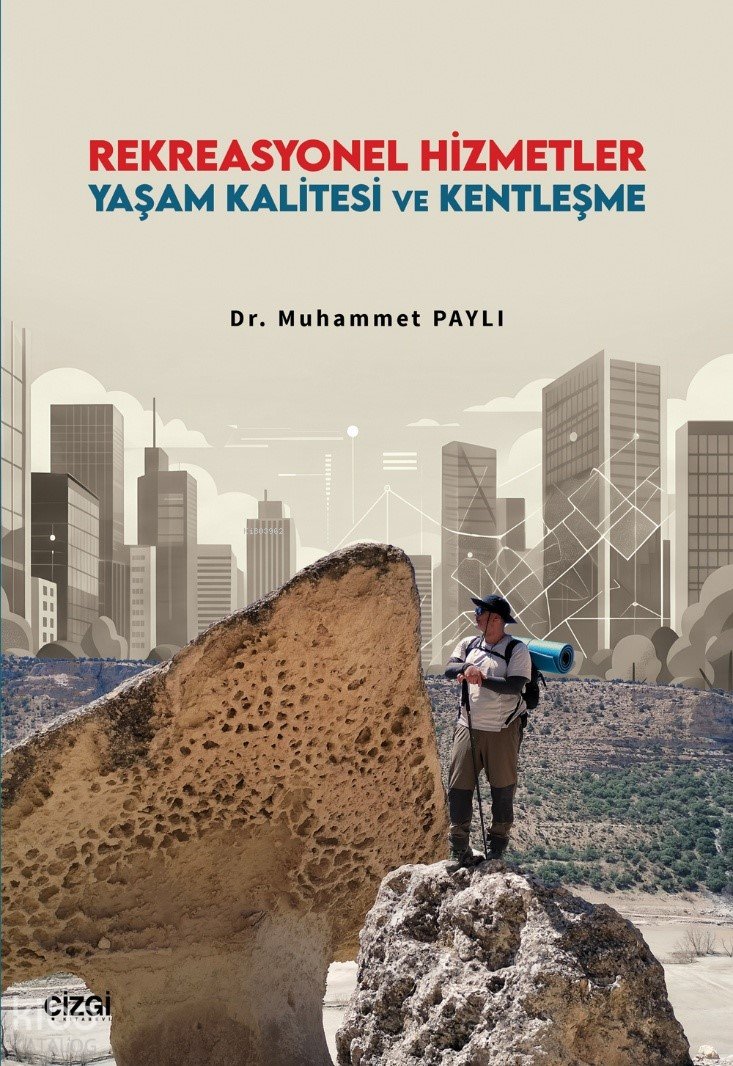 Rekreasyonel Hizmetler Yaşam Kalitesi ve Kentleşme - Muhammet Paylı