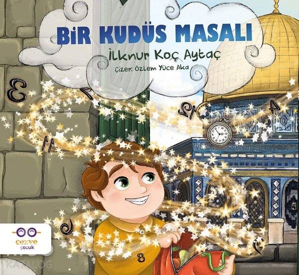 Bir Kudüs Masalı - İlknur Koç Aytaç