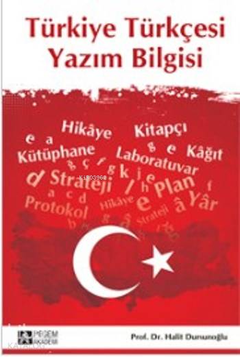 Türkiye Türkçesi Yazım Bilgisi - Halit Dursunoğlu