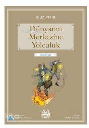 Dünyanın Merkezine Yolculuk
