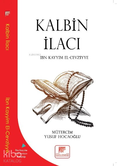 Kalbin İlacı - İbn Kayyim El-Cevziyye