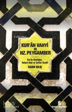 Kur'ân Vahyi ve Hz. Peygamber