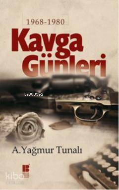 Kavga Günleri (1968-1980)