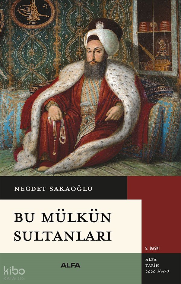 Bu Mülkün Sultanları - Necdet Sakaoğlu