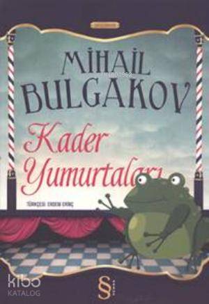 Kader Yumurtaları - Mihail Afanasyeviç Bulgakov