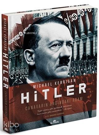 Hitler - Canavarın Ardındaki Adam - Michael Kerrigan