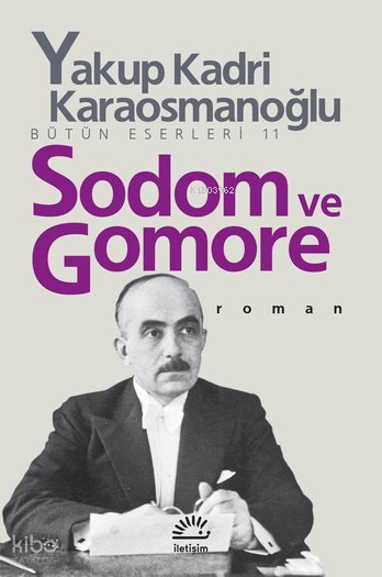 Sodom ve Gomore - Yakup Kadri Karaosmanoğlu